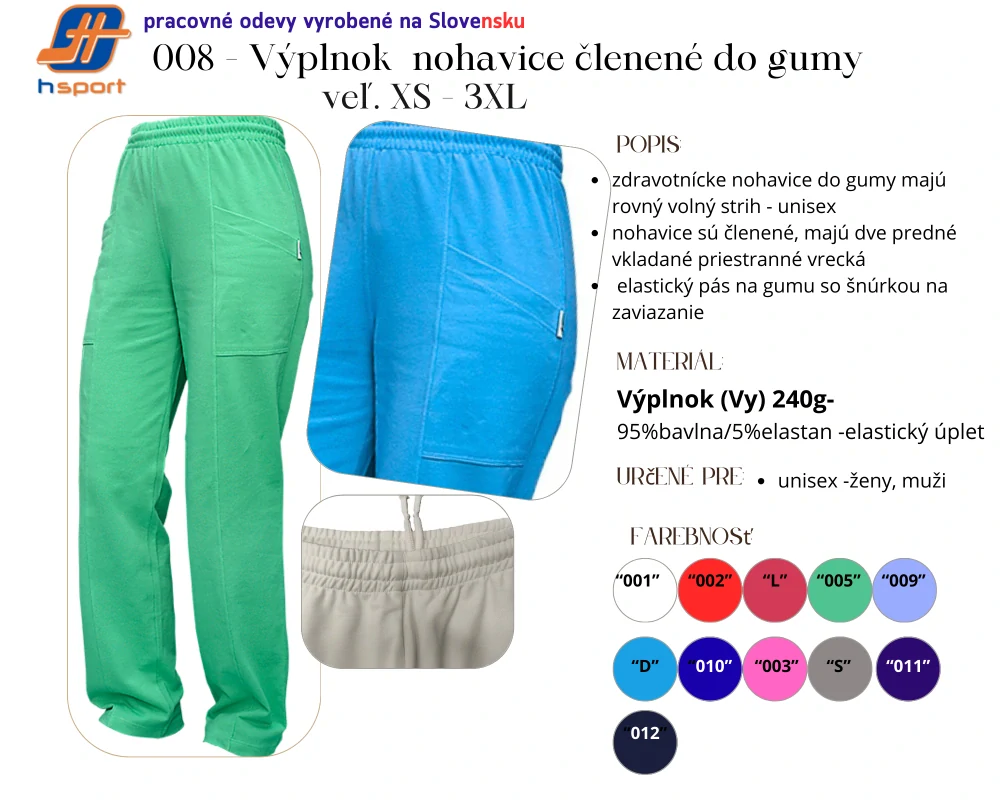 008 -Zdravotnícke Nohavice členené do gumy -240g elastický VÝPLNOK